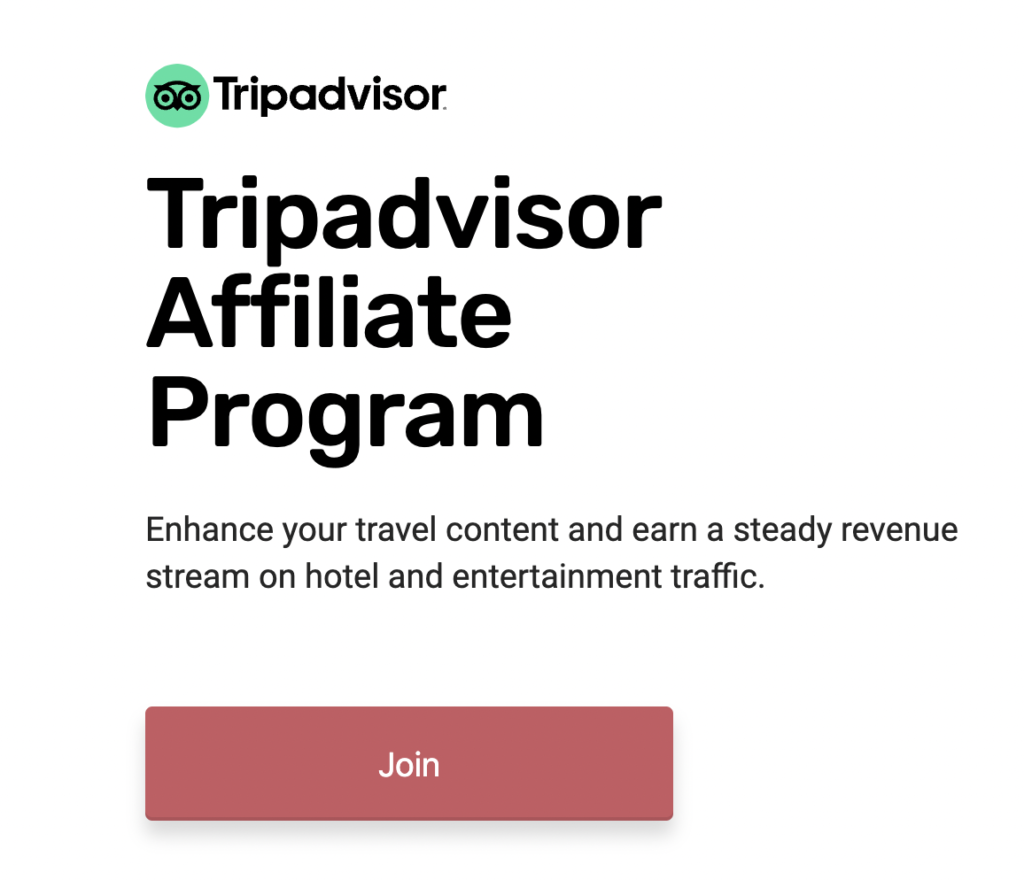 Trip Advisor affiliate program.
