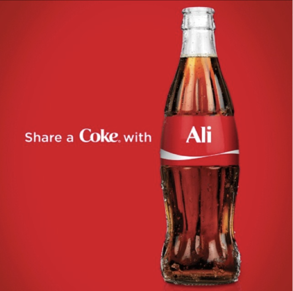 "Share a coke" campaign.
